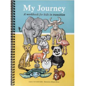 My Journey - A Workbook for Kids in Transition