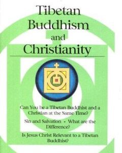 Tibetan Buddhism and Christianity