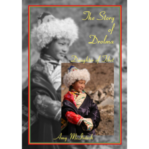 The Story of Drolma: Daughter of Tibet