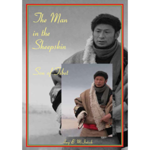 The Man in Sheepskin: Son of Tibet