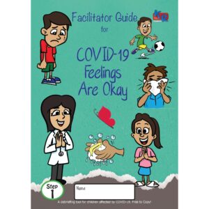 Covid-19 Feelings Are Okay - Facilitator Guide