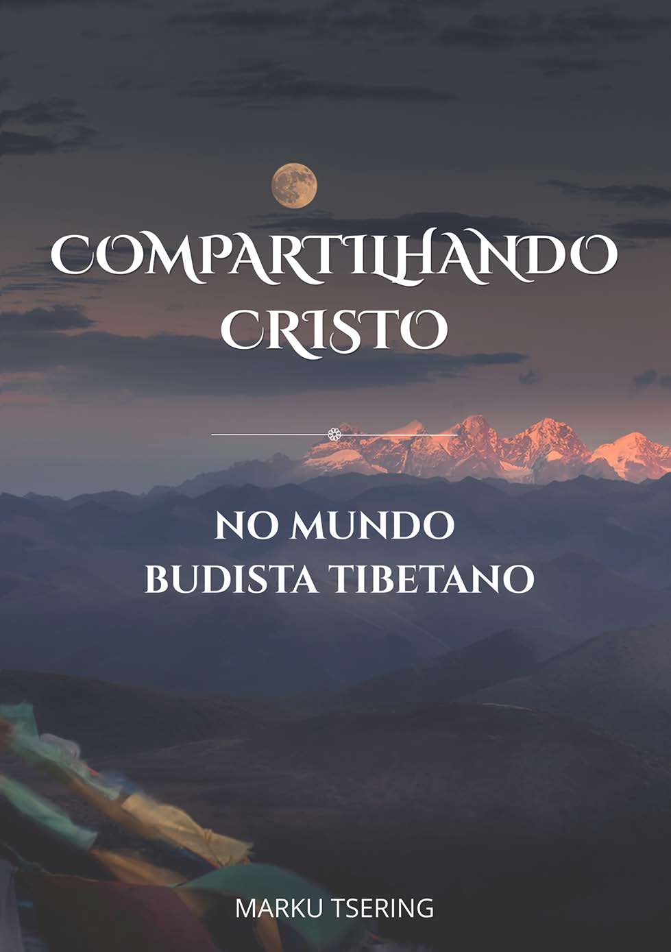 Compartilhando Cristo No Mundo Budista Tibetano - Image 2